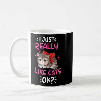 I Just Really Like Cats Ok Cute Cat  Coffee Mug