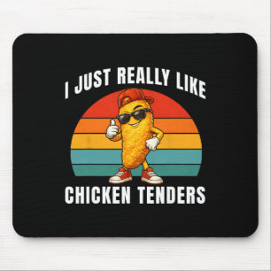 I Just Really Like Chicken Tenders Funny Boys Kids Mouse Pad