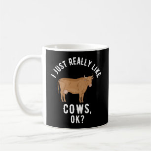 I Just Really Like Cows Ok Coffee Mug