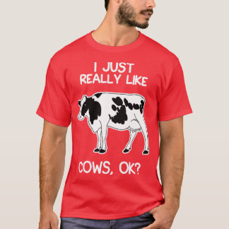 I Just Really Like Cows T-Shirt