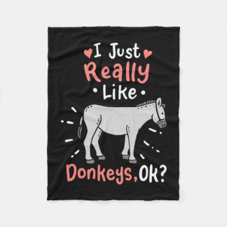 I Just Really Like Donkeys Fleece Blanket
