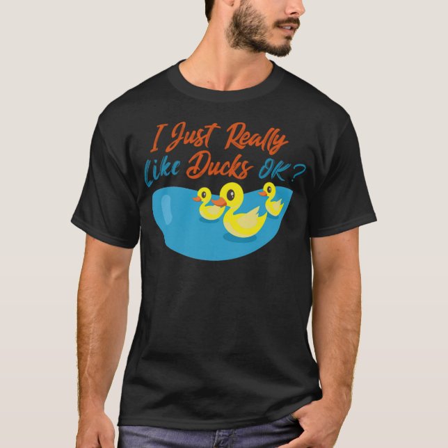 I Just Really Like Ducks Ok breed black labs  T-Shirt (Front)