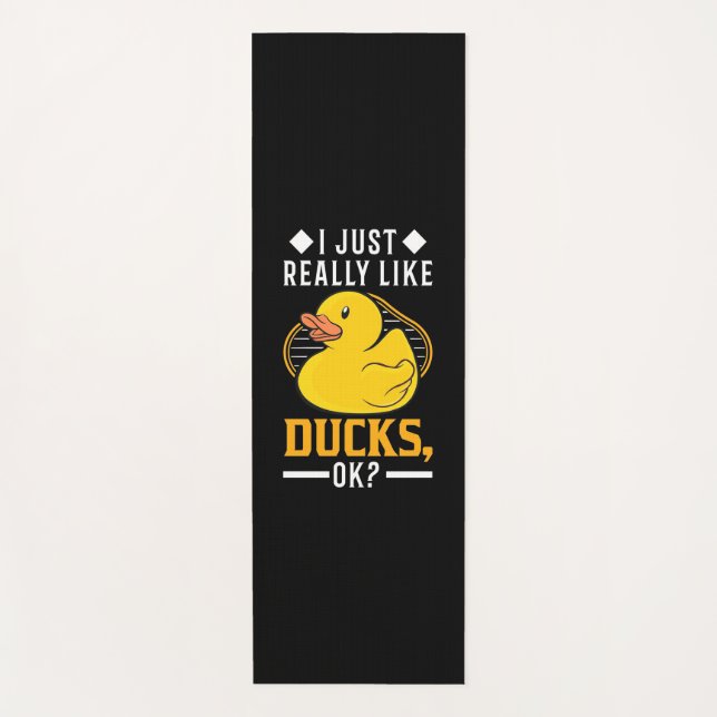 I Just Really Like Ducks Yoga Mat (Front)