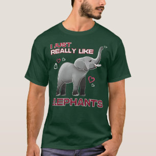 I Just Really Like Elephants T-Shirt