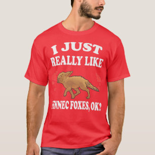 I Just Really Like Fennec Foes Ok Animal Lover Pre T-Shirt