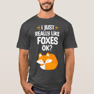 I Just Really Like Foes Ok Fo Lover T-Shirt