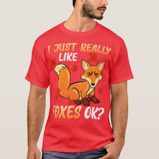 I Just Really Like Foes, OK Funny Foes Lovers T-Shirt