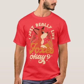 I Just Really Like Foes Okay Wildlife Animal Vien  T-Shirt