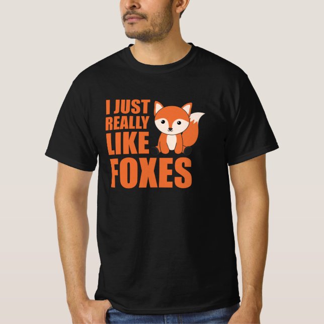 I Just Really Like Foxes Cute Animals Orange T-Shirt (Front)