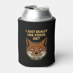 I Just Really Like Foxes Ok Can Cooler