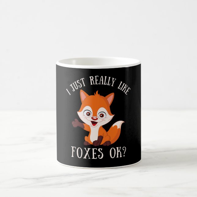 I just really like foxes ok? funny fox lover coffee mug (Center)