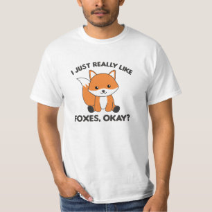 I Just Really Like Foxes Ok Funny Fox T-Shirt