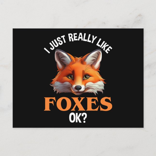 I Just Really Like Foxes OK? Postcard (Front)
