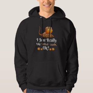I Just Really Like Frilled Lizards OK Lizards Hoodie