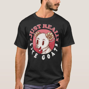 I Just Really Like Goats 1 T-Shirt