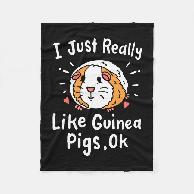 I Just Really Like Guinea Pigs Fleece Blanket (Front)