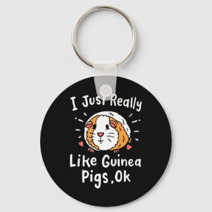 I Just Really Like Guinea Pigs Key Ring