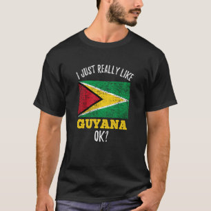 I Just Really Like Guyana Flag T-Shirt