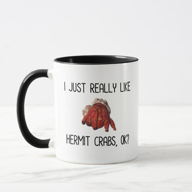 I Just Really Like Hermit Crabs, OK? Mug (Left)