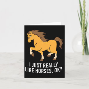 I Just Really Like Horses1 Card