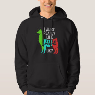 I Just Really Like Llamas Llama Hoodie