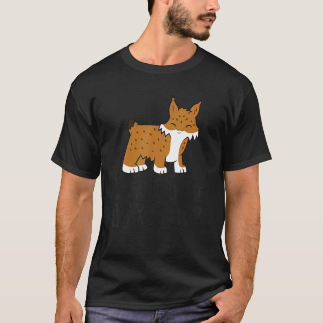 I Just Really Like Lynxes Ok Cute Lynx Cat T-Shirt (Front)