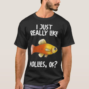I Just Really Like Mollies Ok? T-Shirt