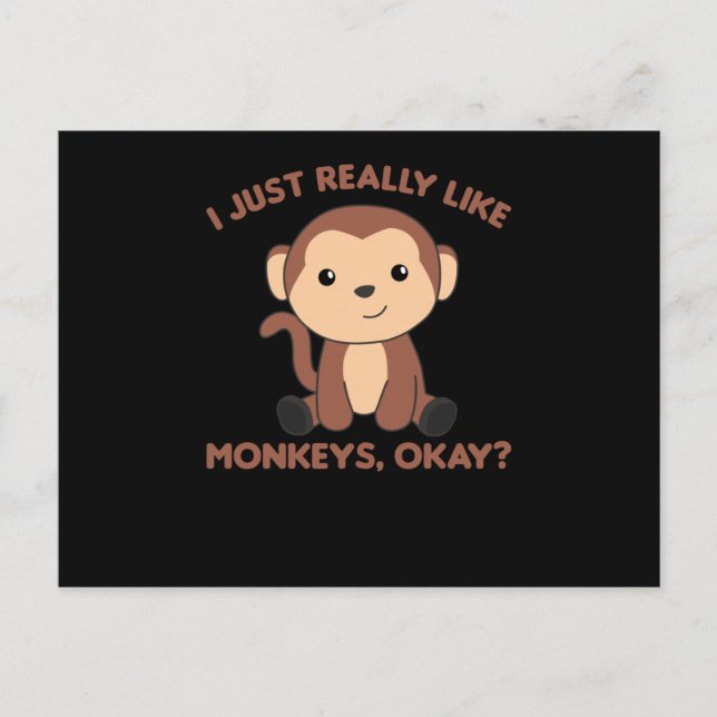 I Just Really Like Monkeys, Okay - Sweet Monkey Postcard (Front)