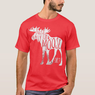 I Just Really Like Moose Stuff Christmas For Women T-Shirt