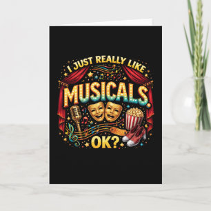I Just Really Like Musicals, OK? Holiday Card