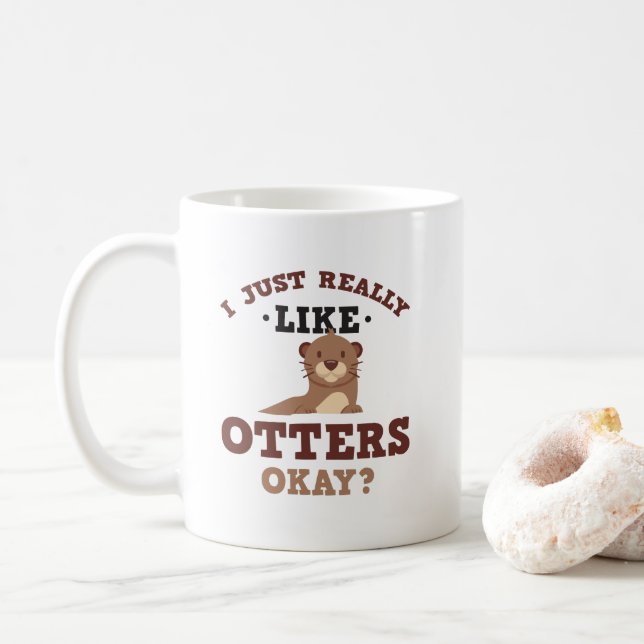 I Just Really Like Otters Funny Quote Mug (With Donut)