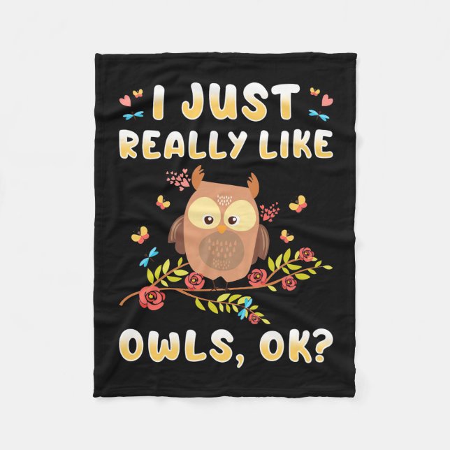 I Just Really Like Owls Ok Fleece Blanket (Front)