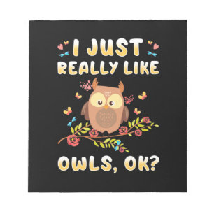 I Just Really Like Owls Ok Notepad
