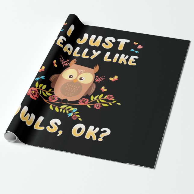 I Just Really Like Owls Ok Wrapping Paper (Unrolled)