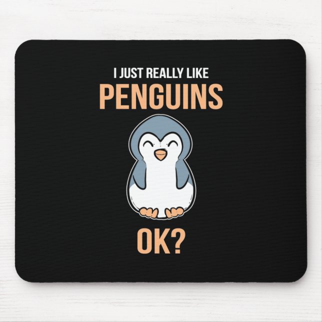 I Just Really Like Penguin Mouse Pad (Front)