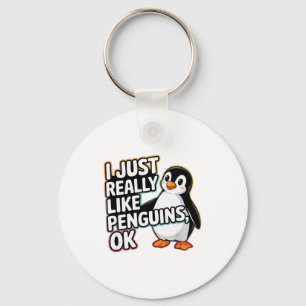 I Just Really Like Penguins Ok Funny Design Key Ring