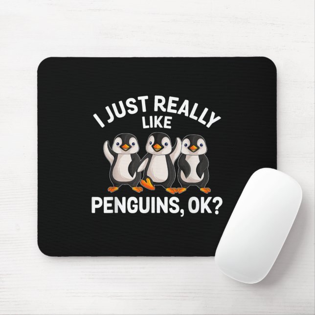 I Just Really Like Penguins OK Funny Penguin Lover Mouse Pad (With Mouse)