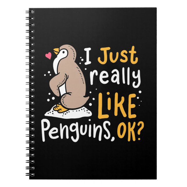 I Just Really Like Penguins Ok Notebook (Front)