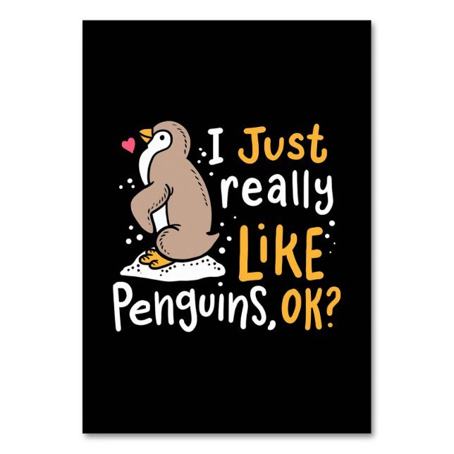 I Just Really Like Penguins Ok Table Number (Front)