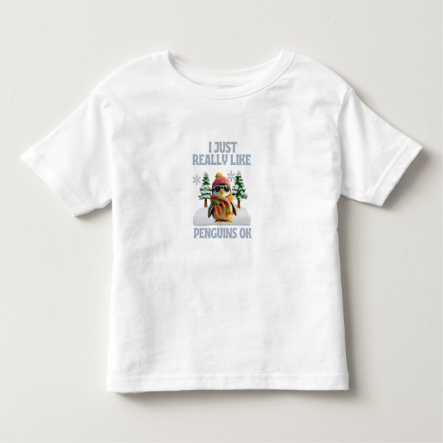 I Just Really Like Penguins OK Toddler T-shirt (Front)