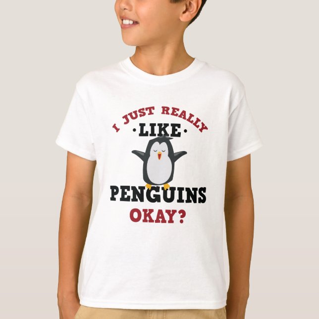 I Just Really Like Penguins Quote T-Shirt (Front)