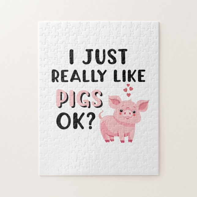 I Just Really Like Pigs OK? Jigsaw Puzzle (Vertical)