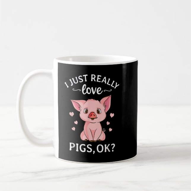 I Just Really Like Pigs, OK Kids Boys Love Pigs  Coffee Mug (Left)