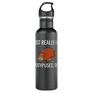I Just Really Like Platypuses Ok Funny Platypus  710 Ml Water Bottle