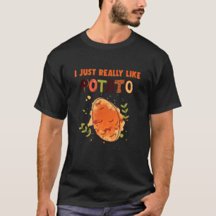 I Just Really Like Potato Costume For Potato T-Shirt
