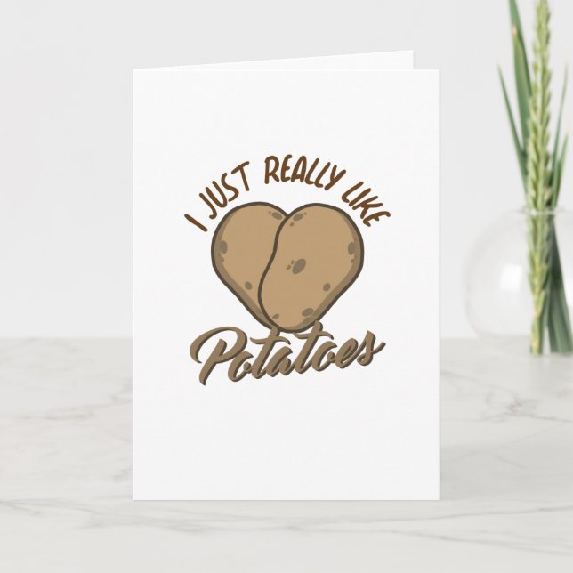 I Just Really Like Potatoes Card (Front)