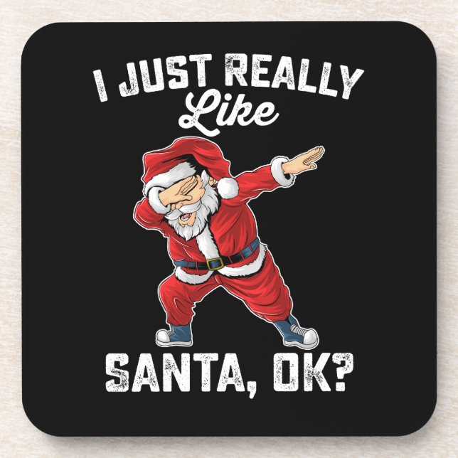 I Just Really Like Santa OK Family Christmas Coaster (Front)