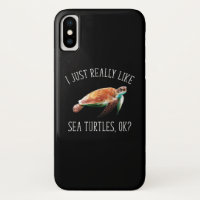 I Just Really Like Sea Turtles, OK?