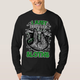 I Just Really Like Sloths Funny Animal T-Shirt