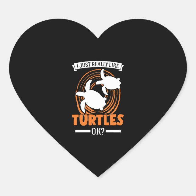 I Just Really Like Turtles Tortoise   Heart Sticker (Front)